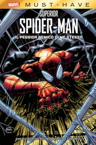 Il peggior nemico di me stesso. Superior Spider-Man - Librerie.coop