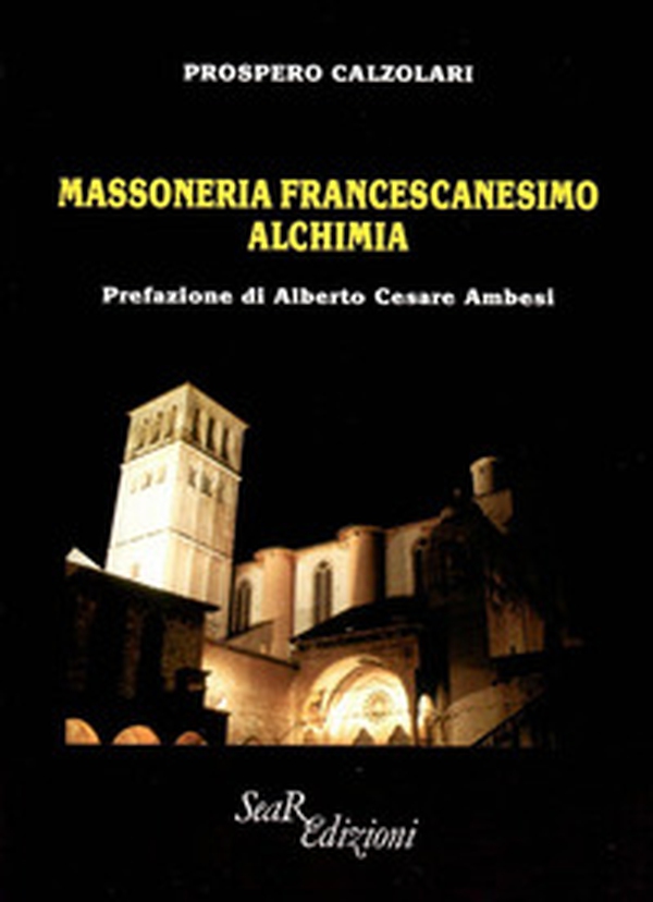 Massoneria francescanesimo alchimia - Librerie.coop Massoneria francescanesimo alchimia - Librerie.coop