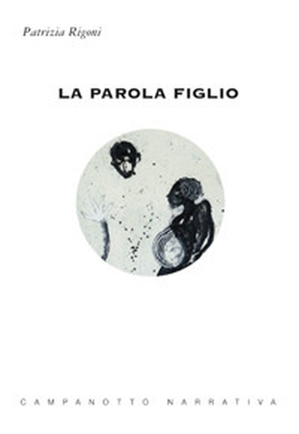La parola figlio - Librerie.coop La parola figlio - Librerie.coop