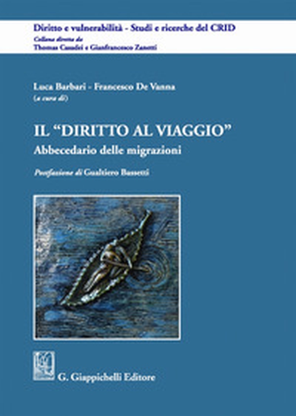 Il diritto al viaggio. Abbecedario delle migrazioni - Librerie.coop Il diritto al viaggio. Abbecedario delle migrazioni - Librerie.coop