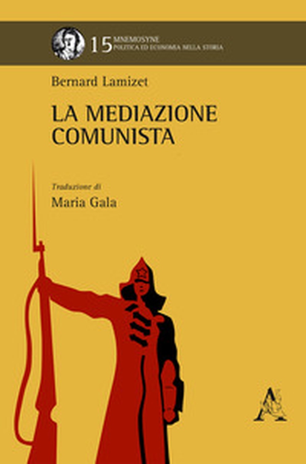 La mediazione comunista. Opera completa - Librerie.coop La mediazione comunista. Opera completa - Librerie.coop