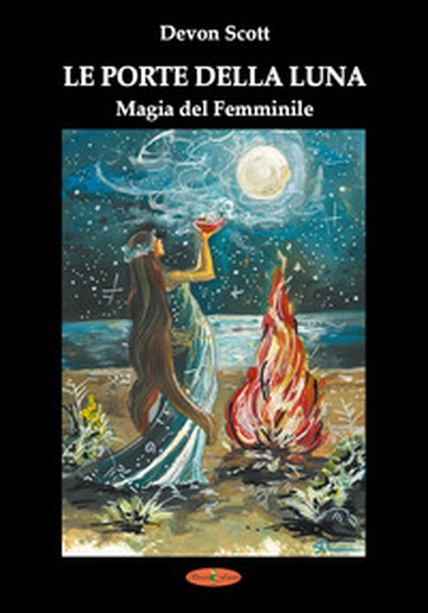 Le porte della luna. Magia del femminile - Librerie.coop Le porte della luna. Magia del femminile - Librerie.coop