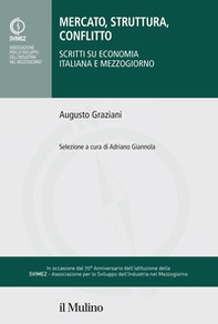 Mercato, struttura, conflitto. Scritti su economia italiana e Mezzogiorno - Librerie.coop