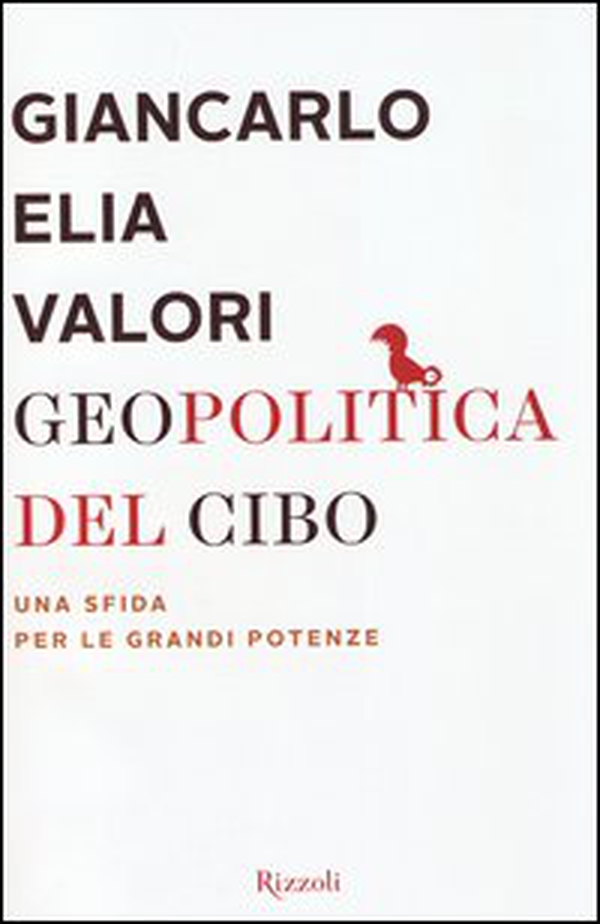 Geopolitica del cibo. Una sfida alle grandi potenze - Librerie.coop Geopolitica del cibo. Una sfida alle grandi potenze - Librerie.coop