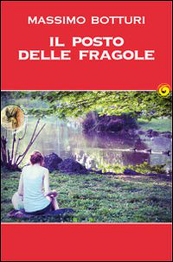 Il posto delle fragole - Librerie.coop Il posto delle fragole - Librerie.coop