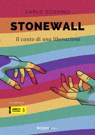 Stonewall. Il canto di una liberazione - Librerie.coop