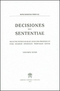 Decisiones seu sententiae. Selectae inter eas quae anno 2006 prodierunt cura eiusdem apostolici tribunalis editae - Vol. 98 - Librerie.coop