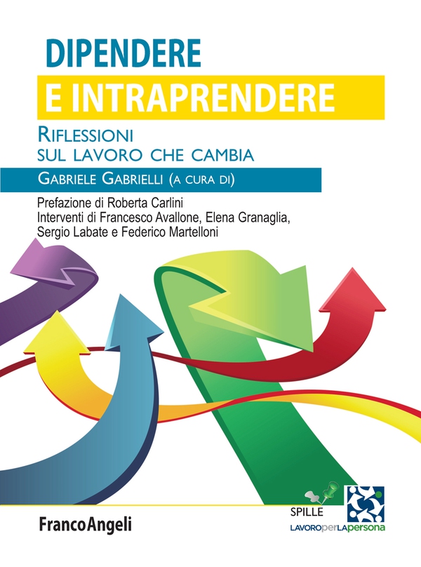 Dipendere e intraprendere - Librerie.coop Dipendere e intraprendere - Librerie.coop