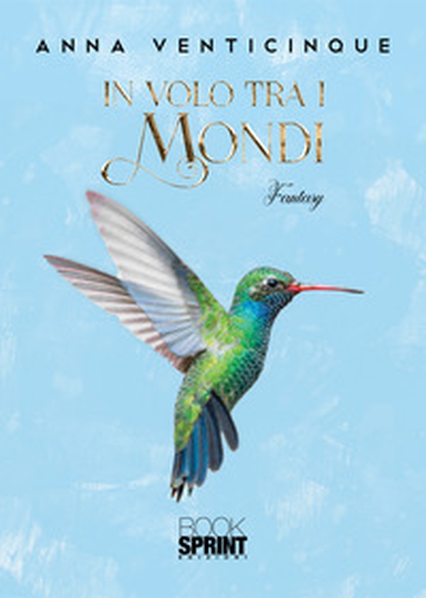In volo tra i Mondi - Librerie.coop In volo tra i Mondi - Librerie.coop