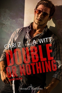 Double or nothing. Ediz. italiana - Librerie.coop
