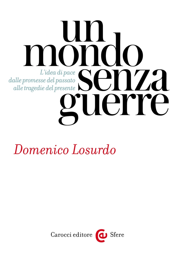 Un mondo senza guerre - Librerie.coop Un mondo senza guerre - Librerie.coop