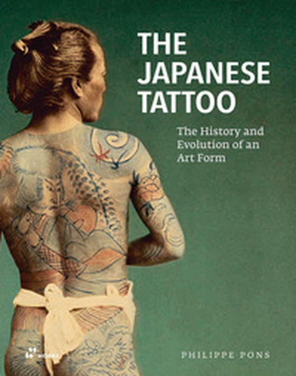 The Japanese tattoo. The history and evolution of an art form - Librerie.coop The Japanese tattoo. The history and evolution of an art form - Librerie.coop