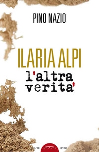 Ilaria Alpi. L'altra verità - Librerie.coop