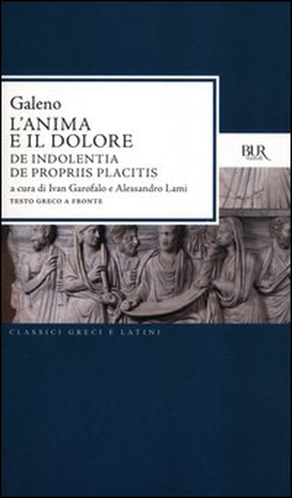 L'anima e il dolore: De indolentia-De propriis placitis. Testo greco a fronte - Librerie.coop L'anima e il dolore: De indolentia-De propriis placitis. Testo greco a fronte - Librerie.coop