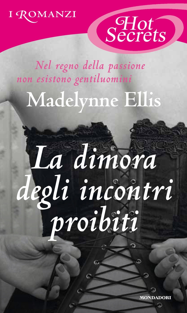 La dimora degli incontri proibiti (Romanzi Hot Secrets) - Librerie.coop La dimora degli incontri proibiti (Romanzi Hot Secrets) - Librerie.coop