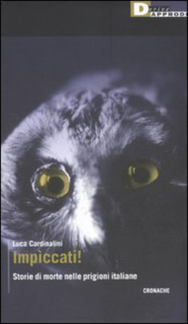 Impìccati! Storie di morte nelle prigioni italiane - Librerie.coop Impìccati! Storie di morte nelle prigioni italiane - Librerie.coop