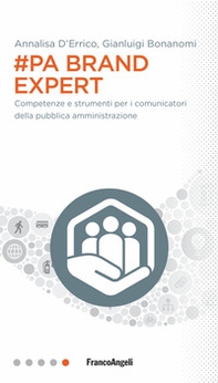 #PA brand expert. Competenze e strumenti per i comunicatori della pubblica amministrazione - Librerie.coop