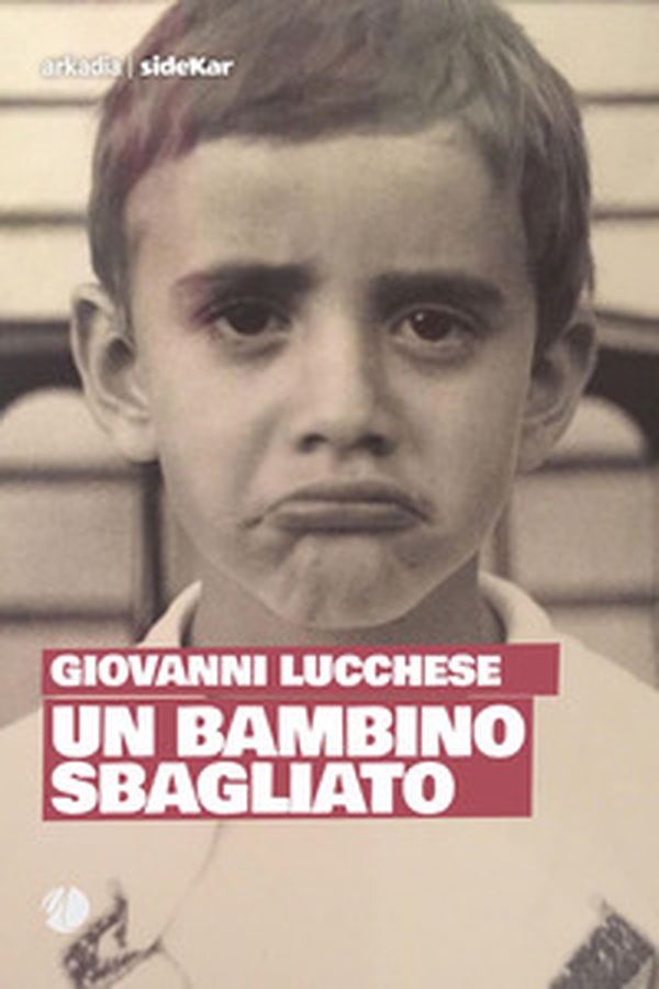 Un bambino sbagliato - Librerie.coop Un bambino sbagliato - Librerie.coop