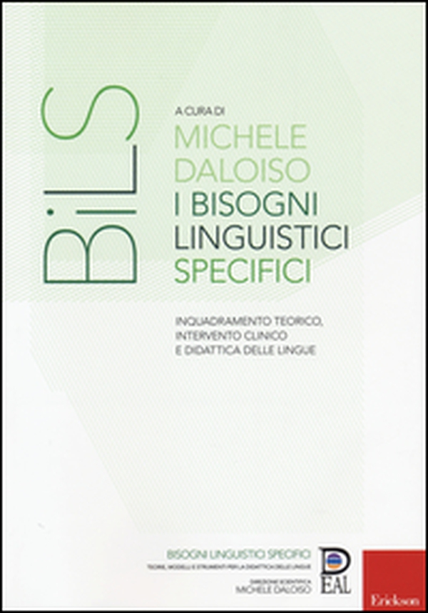 I bisogni linguistici specifici. Inquadramento teorico, intervento clinico e didattica delle lingue - Librerie.coop I bisogni linguistici specifici. Inquadramento teorico, intervento clinico e didattica delle lingue - Librerie.coop