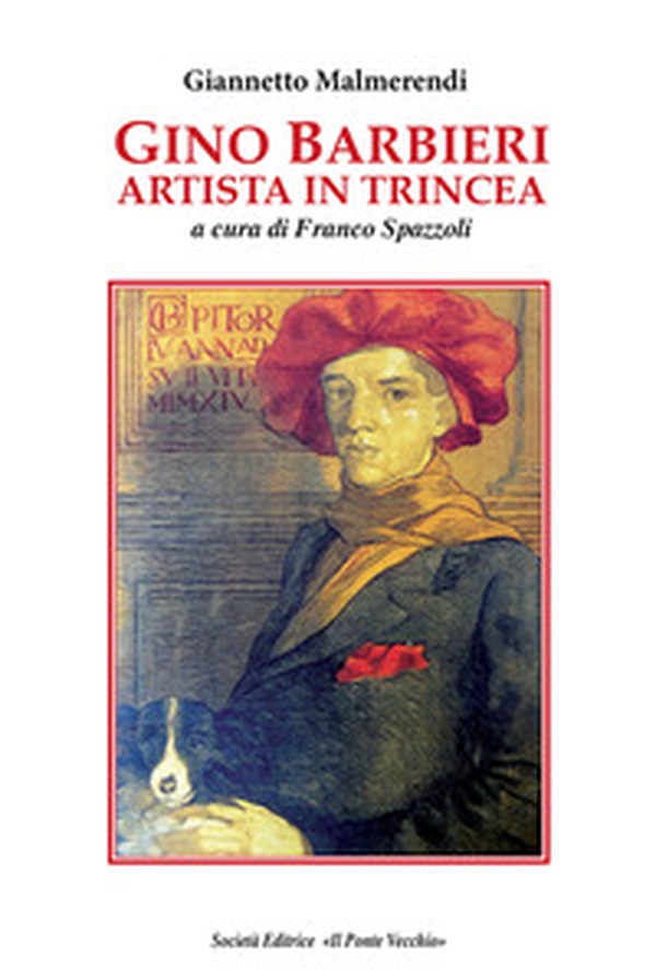 Gino Barbieri artista in trincea - Librerie.coop Gino Barbieri artista in trincea - Librerie.coop