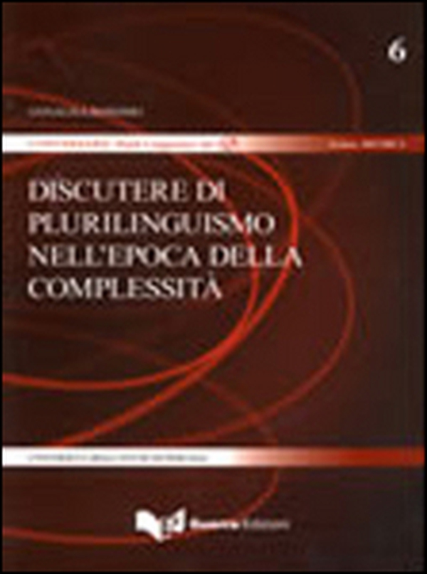 Discutere di plurilinguismo nell'epoca della complessità - Librerie.coop Discutere di plurilinguismo nell'epoca della complessità - Librerie.coop