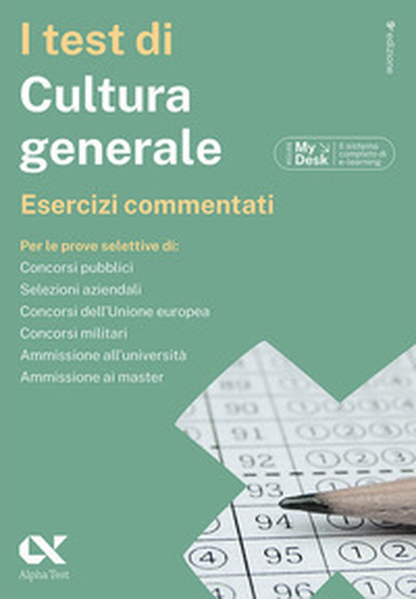 I test di cultura generale. Esercizi commentati. Ediz. MyDesk - Librerie.coop I test di cultura generale. Esercizi commentati. Ediz. MyDesk - Librerie.coop