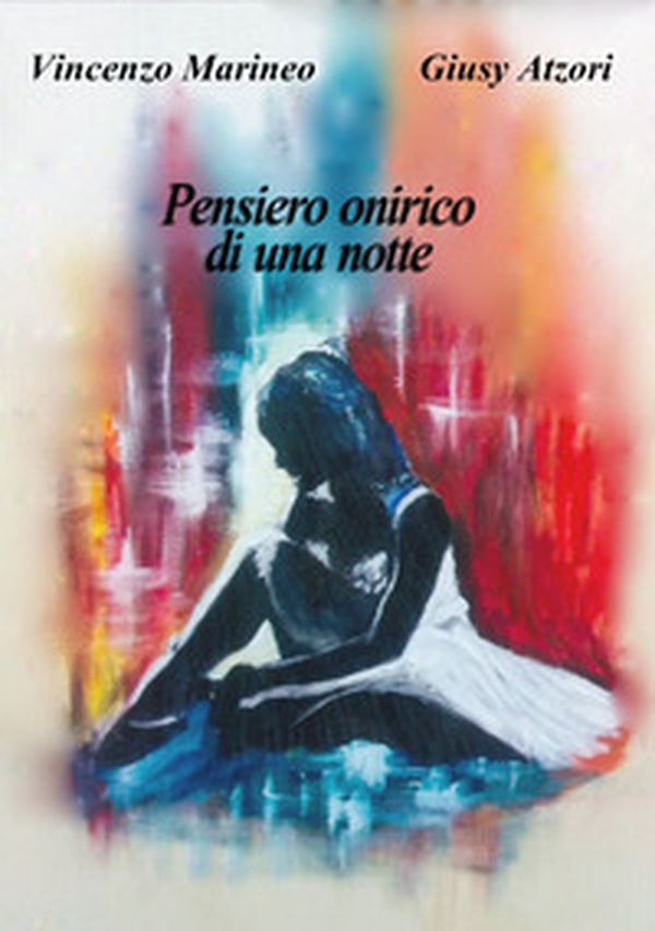 Pensiero onirico di una notte - Librerie.coop Pensiero onirico di una notte - Librerie.coop