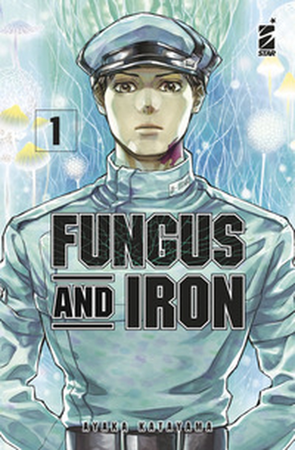 Fungus and iron - Vol. 1 - Librerie.coop Fungus and iron - Vol. 1 - Librerie.coop