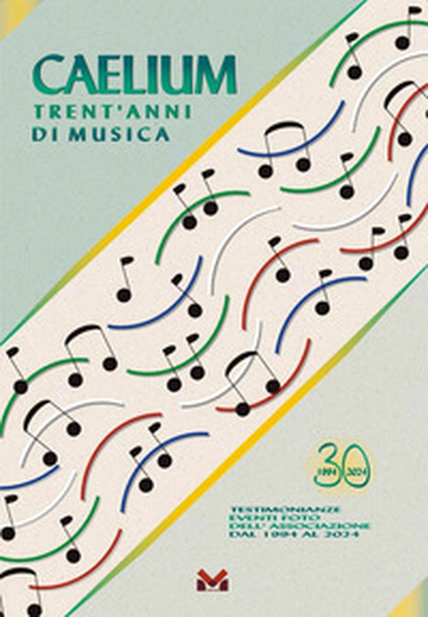 Caelium. Trent'anni di musica - Librerie.coop Caelium. Trent'anni di musica - Librerie.coop