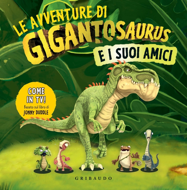 Le avventure di Gigantosaurus e i suoi amici - Librerie.coop Le avventure di Gigantosaurus e i suoi amici - Librerie.coop