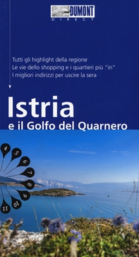 Istria e il golfo del Quarnero. Con mappa - Librerie.coop
