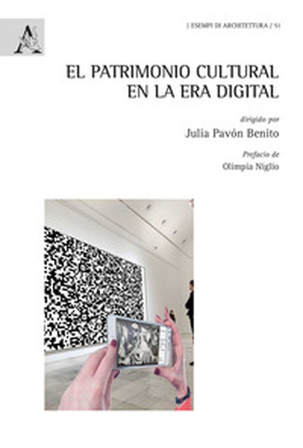 El patrimonio cultural en la era digital - Librerie.coop El patrimonio cultural en la era digital - Librerie.coop