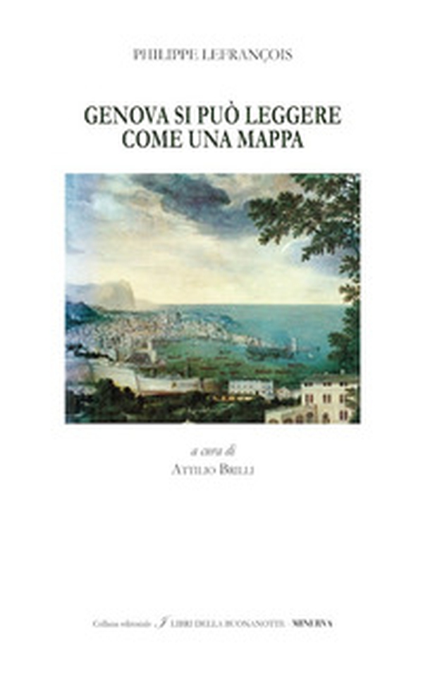 Genova si può leggere come una mappa-Genova, the town can be read like a map - Librerie.coop Genova si può leggere come una mappa-Genova, the town can be read like a map - Librerie.coop