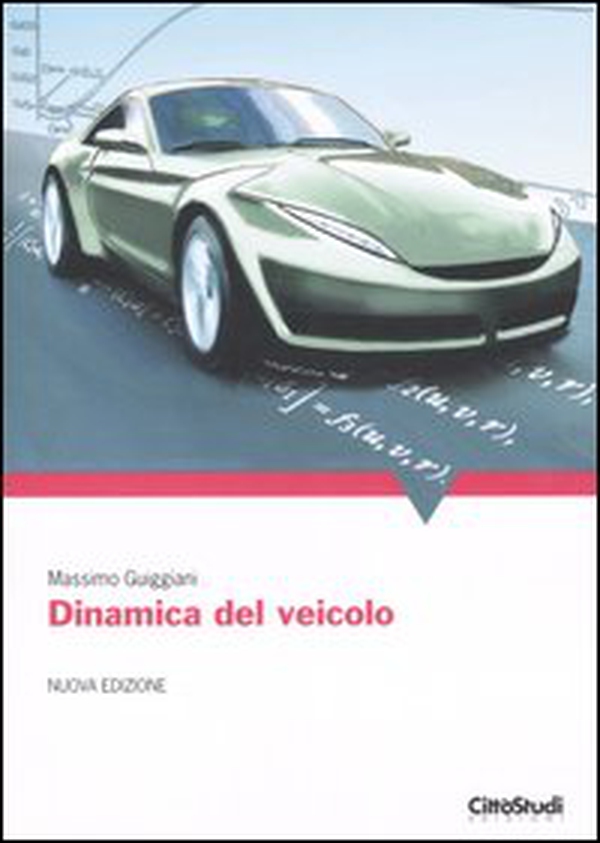 Dinamica del veicolo - Librerie.coop Dinamica del veicolo - Librerie.coop