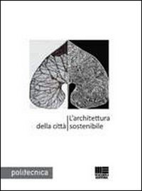 L'architettura della città sostenibile - Librerie.coop L'architettura della città sostenibile - Librerie.coop