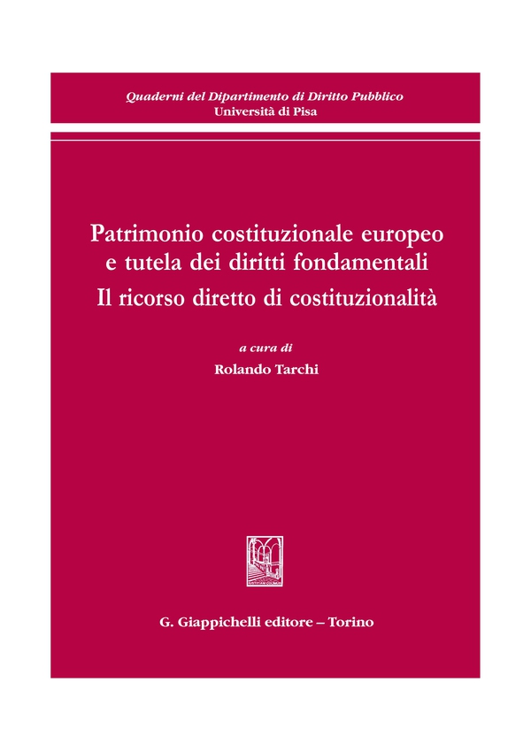 Patrimonio costituzionale europeo e tutela dei diritti fondamentali - Librerie.coop Patrimonio costituzionale europeo e tutela dei diritti fondamentali - Librerie.coop