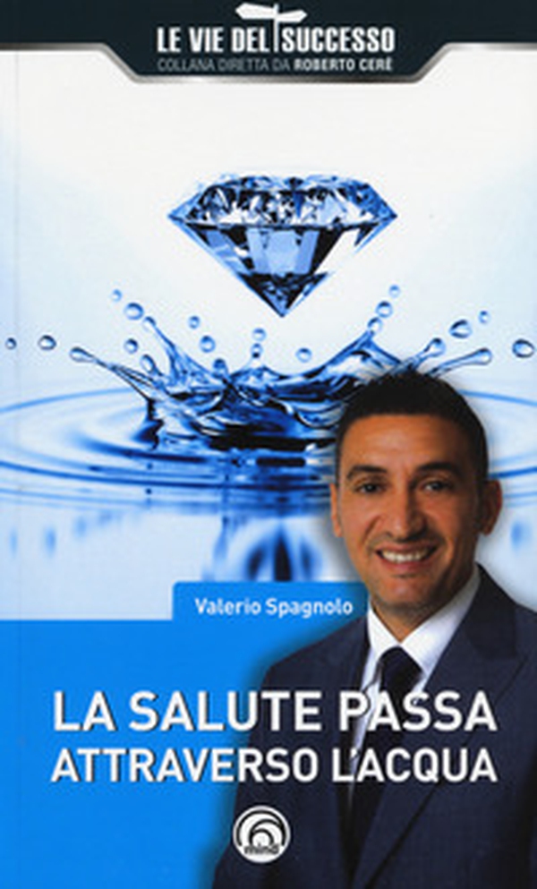 La salute passa attraverso l'acqua - Librerie.coop La salute passa attraverso l'acqua - Librerie.coop