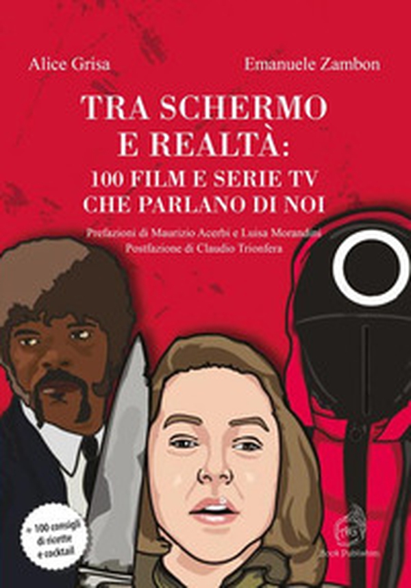Tra schermo e realtà: 100 film e serie tv che parlano di noi - Librerie.coop Tra schermo e realtà: 100 film e serie tv che parlano di noi - Librerie.coop
