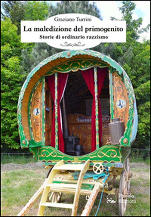 La maledizione del primogenito. Storie di ordinario razzismo - Librerie.coop La maledizione del primogenito. Storie di ordinario razzismo - Librerie.coop