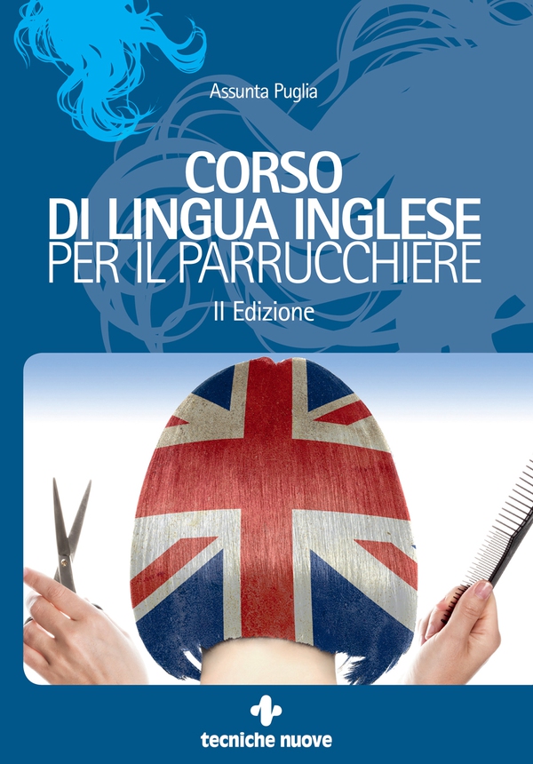 Corso di lingua inglese per il parrucchiere - Librerie.coop Corso di lingua inglese per il parrucchiere - Librerie.coop