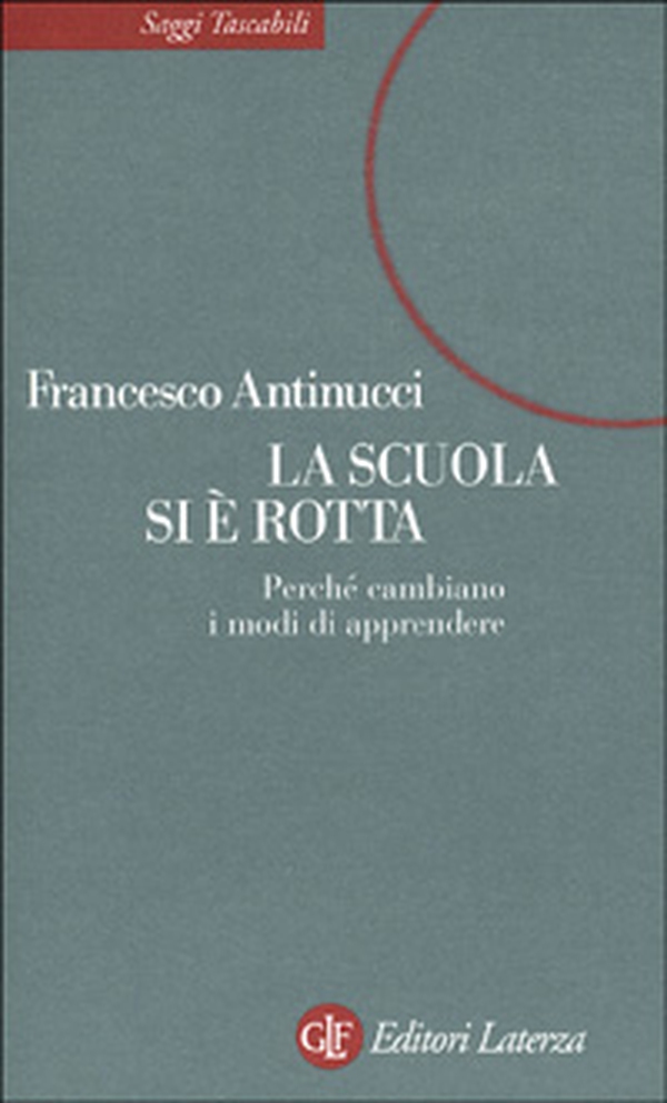 La scuola si è rotta. Nuovi modi di apprendere tra libri e computer - Librerie.coop La scuola si è rotta. Nuovi modi di apprendere tra libri e computer - Librerie.coop