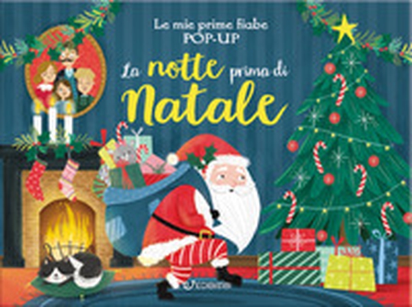 La notte prima di Natale. Le mie prime fiabe pop-up - Librerie.coop La notte prima di Natale. Le mie prime fiabe pop-up - Librerie.coop