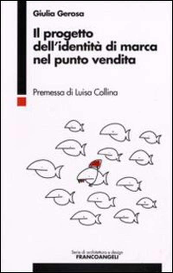 Il progetto dell'identità di marca nel punto vendita - Librerie.coop Il progetto dell'identità di marca nel punto vendita - Librerie.coop