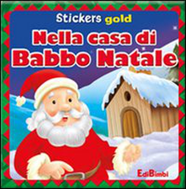 Nella casa di Babbo Natale. Mini stickers - Librerie.coop Nella casa di Babbo Natale. Mini stickers - Librerie.coop