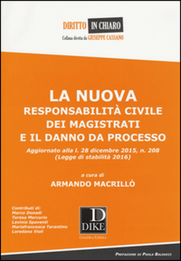 La nuova responsabilità civile dei magistrati e il danno da processo - Librerie.coop La nuova responsabilità civile dei magistrati e il danno da processo - Librerie.coop