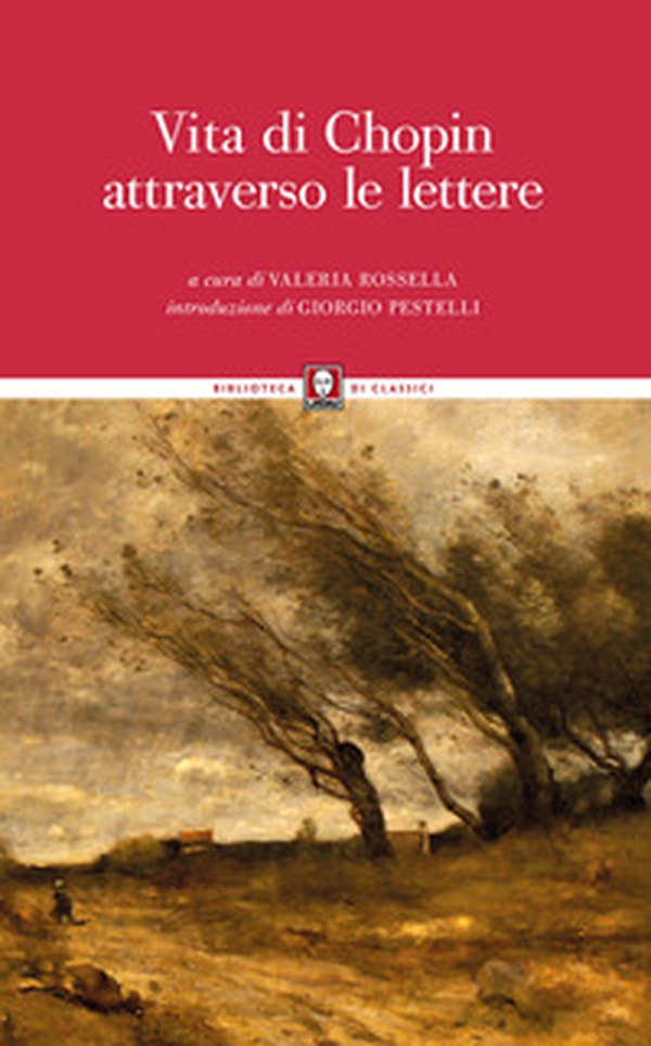 Vita di Chopin attraverso le lettere - Librerie.coop Vita di Chopin attraverso le lettere - Librerie.coop