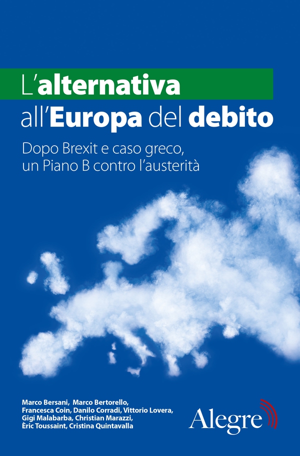 L'alternativa all'Europa del debito - Librerie.coop L'alternativa all'Europa del debito - Librerie.coop