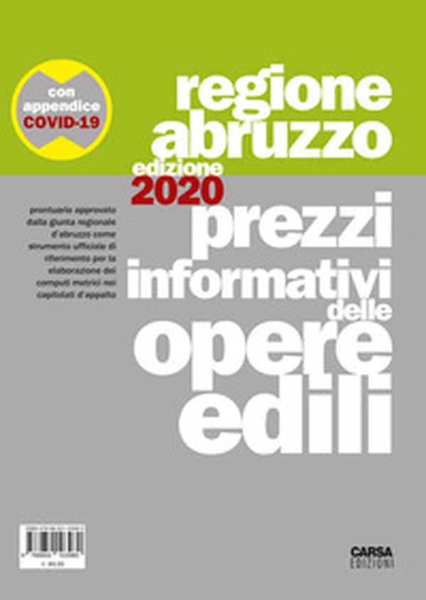 Prezzi informativi delle opere edili della Regione Abruzzo 2020 - Librerie.coop Prezzi informativi delle opere edili della Regione Abruzzo 2020 - Librerie.coop