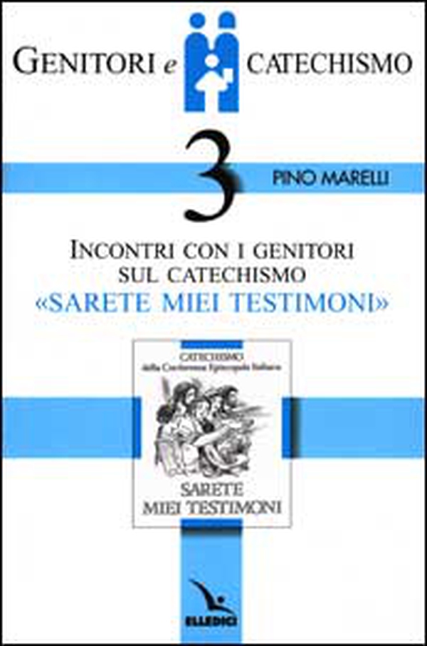Genitori e catechismo - Vol. 3 - Librerie.coop Genitori e catechismo - Vol. 3 - Librerie.coop