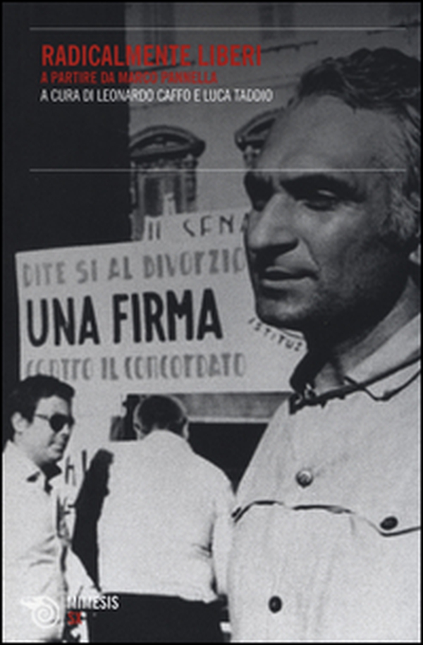 Radicalmente liberi. A partire da Marco Pannella - Librerie.coop Radicalmente liberi. A partire da Marco Pannella - Librerie.coop